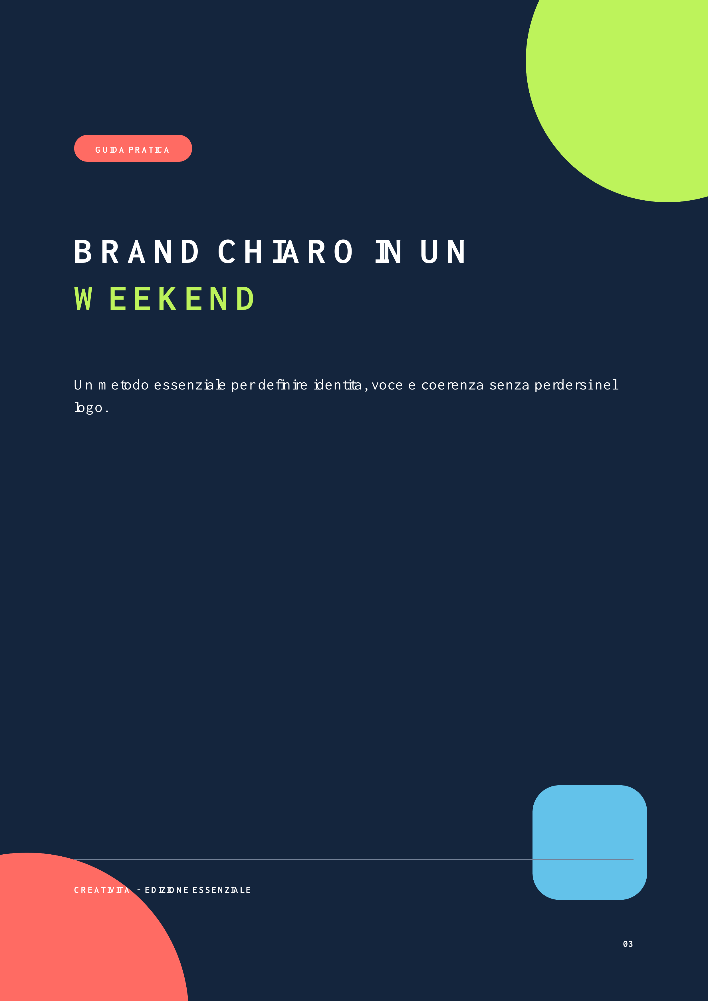 Brand chiaro in un weekend